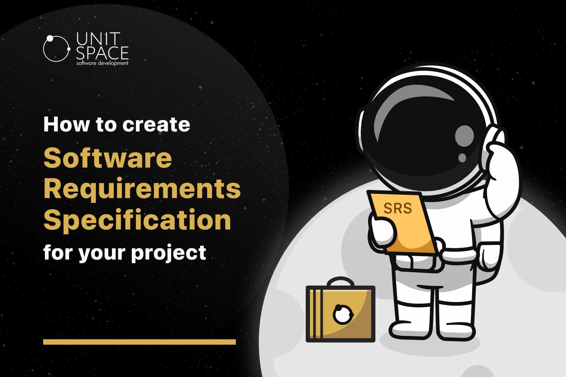 How to Create a Software Requirements Specification (SRS) for Your Project